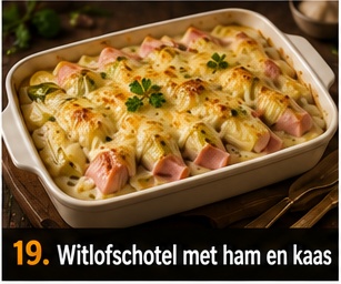 Witlofschotel met ham en kaas